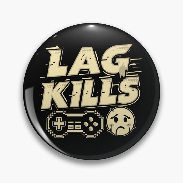 Item preview, Lag Kills 3 designed and sold by aipolohu.