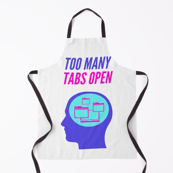 Item preview, Too many tabs open designed and sold by ADHD-friendly.