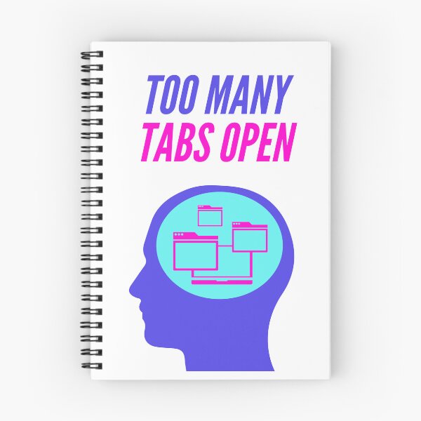 Item preview, Too many tabs open designed and sold by ADHD-friendly.