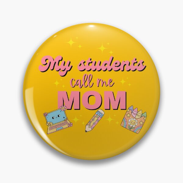 Item preview, My students Call me MOM designed and sold by Neeshki.