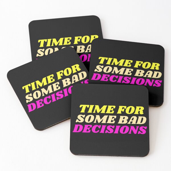 Item preview, Time For Some Bad Decisions designed and sold by manandi1.