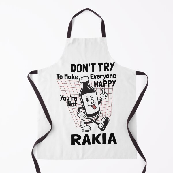 Item preview, Don't Try To Make Everyone Happy, You're Not Rakia designed and sold by TipTop GFX.