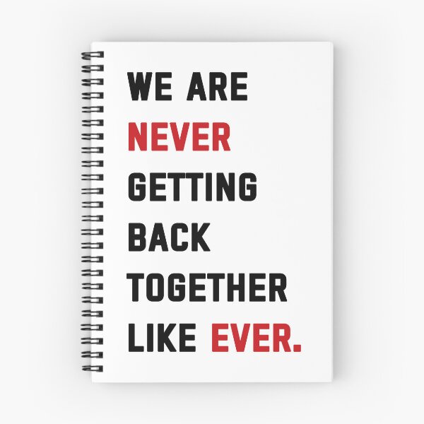 Item preview, We Are Never Getting Back Together Like Ever. designed and sold by swan-girls.
