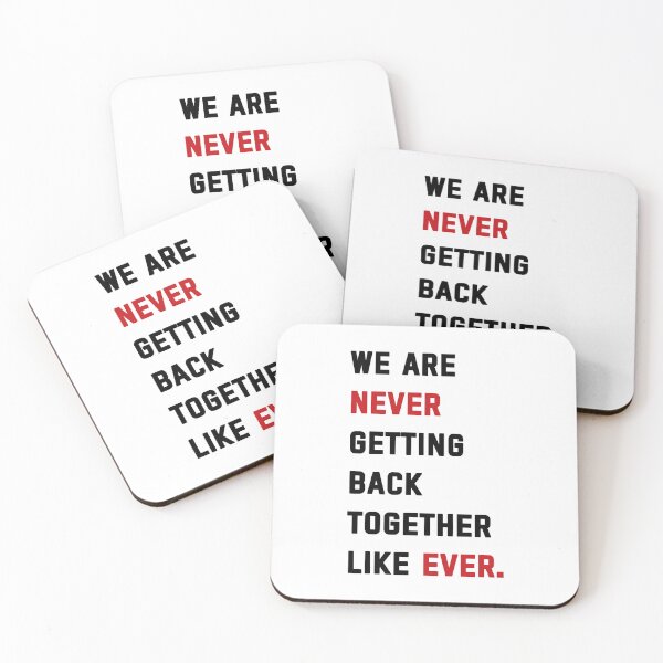 Item preview, We Are Never Getting Back Together Like Ever. designed and sold by swan-girls.