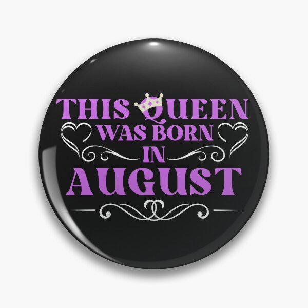 Item preview, queens are born in august, made in august designed and sold by vintage-years.