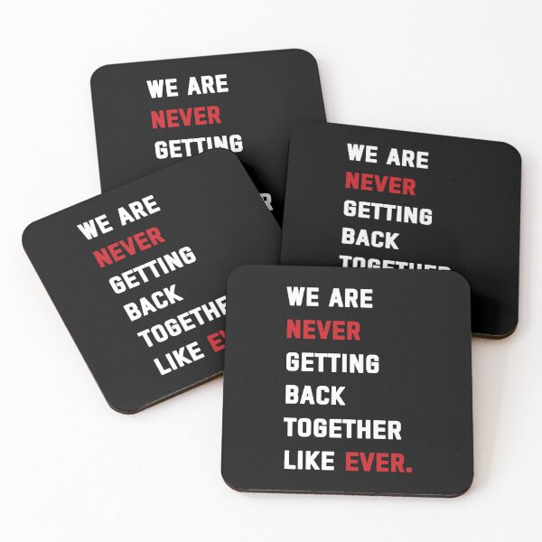 Item preview, We Are Never Getting Back Together Like Ever. designed and sold by swan-girls.