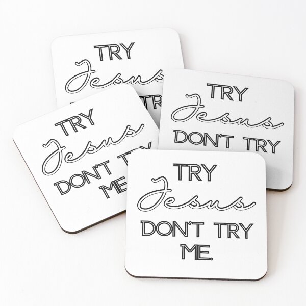 Item preview, Try Jesus Don't Try Me designed and sold by IndigDesign.