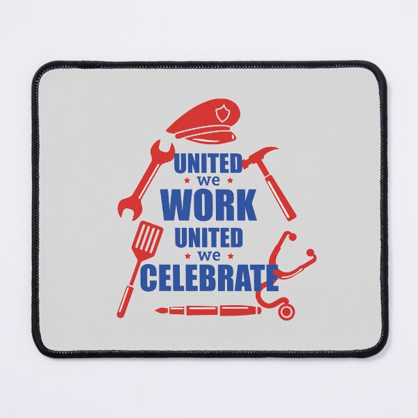 Item preview, Labor Day: United We Work, United We Celebrate designed and sold by DuxDesigns.