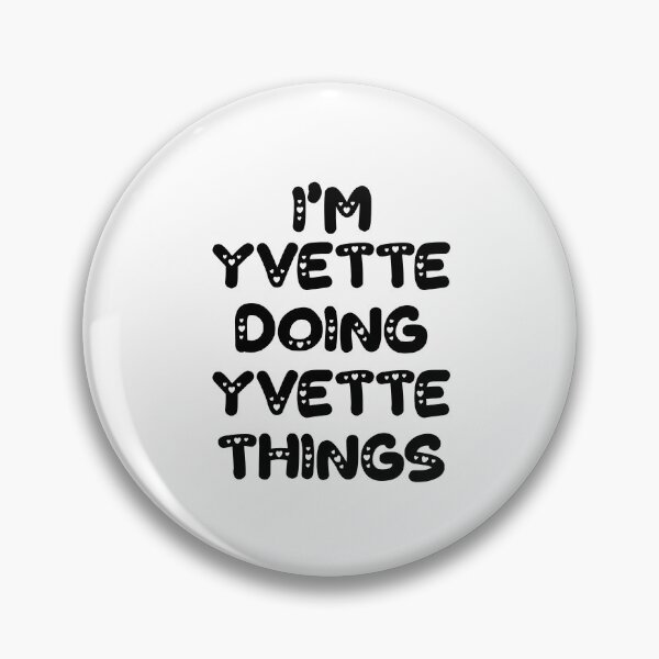 Item preview, I'm Yvette Doing Yvette Things designed and sold by Oussinc.