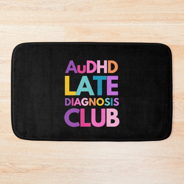 Item preview, AuDHD Late Diagnosis Club designed and sold by mydoodlesateme.