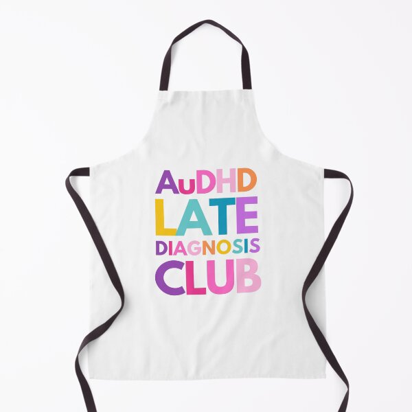 Item preview, AuDHD Late Diagnosis Club designed and sold by mydoodlesateme.