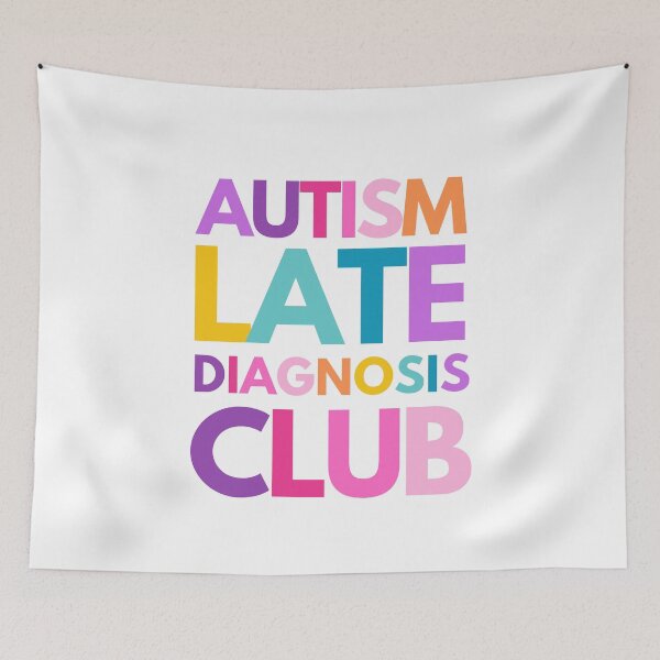 Item preview, Autism Late Diagnosis Club designed and sold by mydoodlesateme.