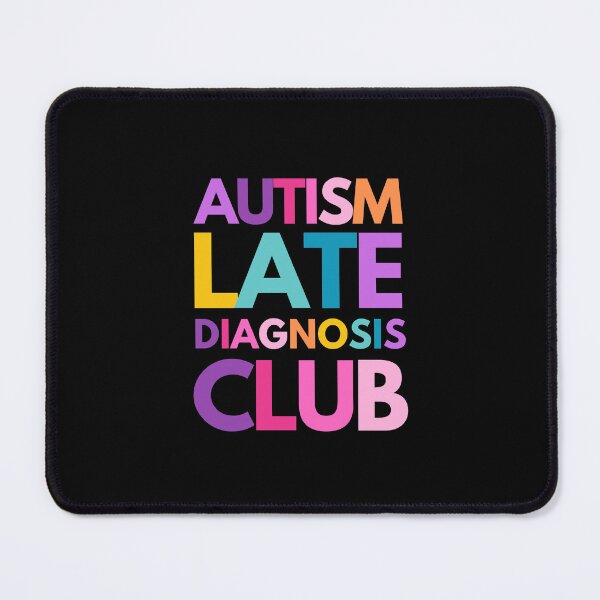 Item preview, Autism Late Diagnosis Club designed and sold by mydoodlesateme.