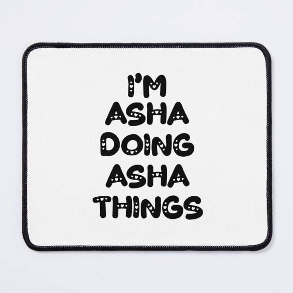 Item preview, I'm Asha Doing Asha Things designed and sold by Oussinc.
