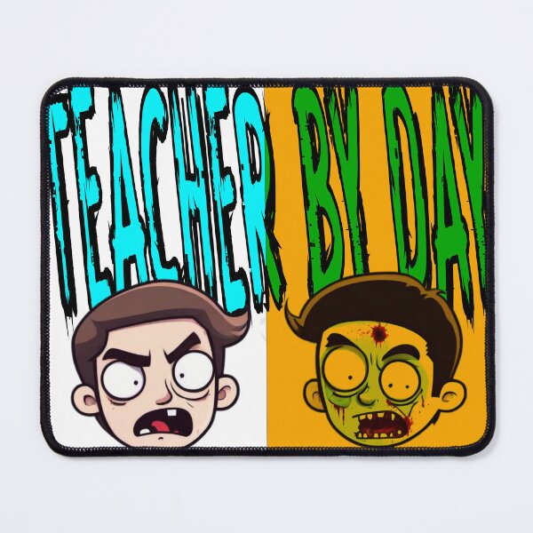 Item preview, Teacher by Day, Zombie by Night designed and sold by CoolEnthusias.