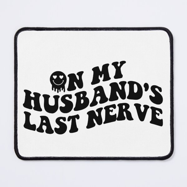 Item preview, On my husbands last nerve designed and sold by Kaylerdawn.