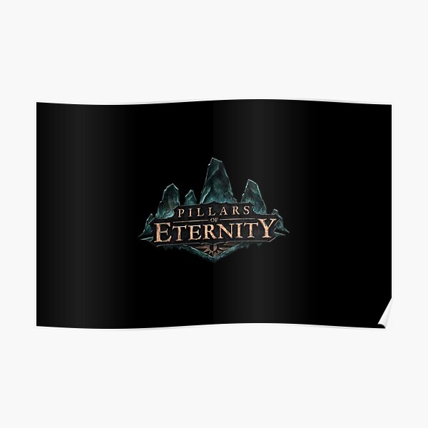 "Pillars of Eternity logo" Poster for Sale by OfficerMeowMeow Redbubble