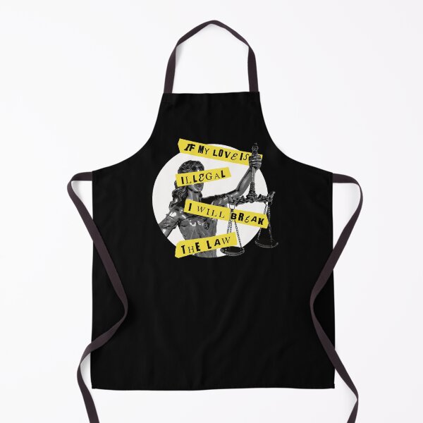 Item preview, If my love is illegal. I will break the law designed and sold by remerasnerdas.