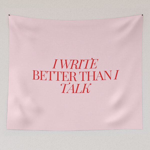 Item preview, I write better than I talk - writer quote designed and sold by mydoodlesateme.