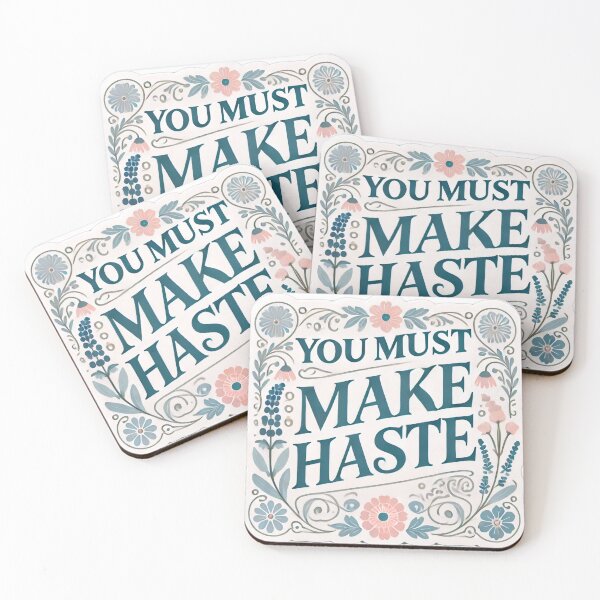 Item preview, You Must Make Haste designed and sold by PrintsThatStick.