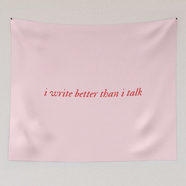Item preview, I write better than I talk | author writer quote designed and sold by mydoodlesateme.