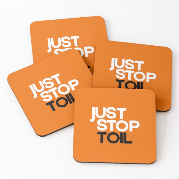 Item preview, Just Stop Toil for orange background designed and sold by YogaZesty.