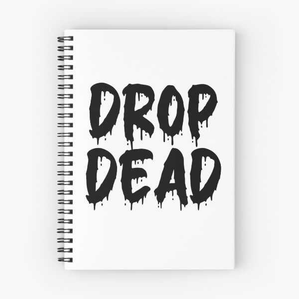 Item preview, BLACK ON WHITE DROP DEAD BLOOD DRIP designed and sold by RomeArtCo.