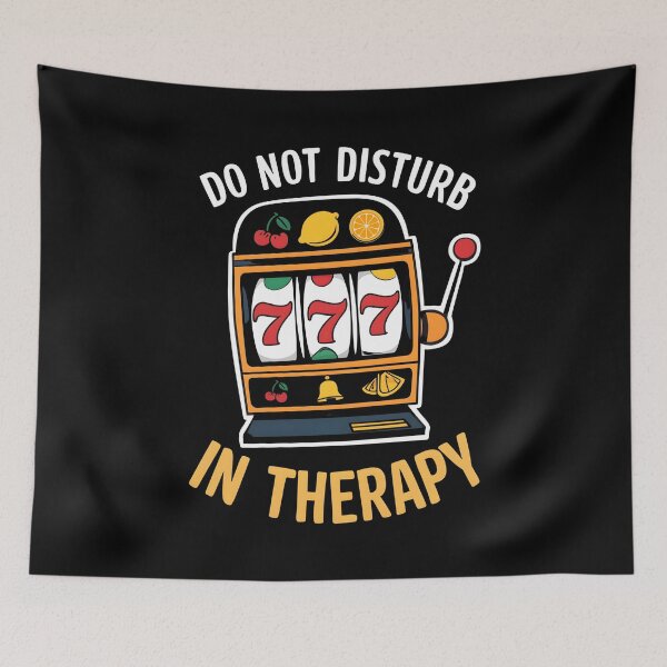Item preview, Casino Gambling Do Not Disturb In Therapy designed and sold by SloganExpress.