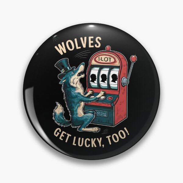 Item preview, Casino Gambling Wolves Get Lucky Too designed and sold by SloganExpress.