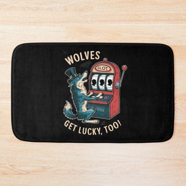 Item preview, Casino Gambling Wolves Get Lucky Too designed and sold by SloganExpress.