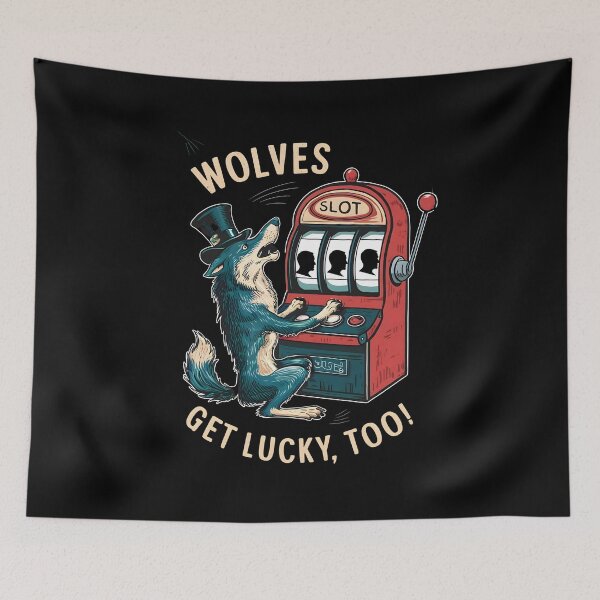 Item preview, Casino Gambling Wolves Get Lucky Too designed and sold by SloganExpress.