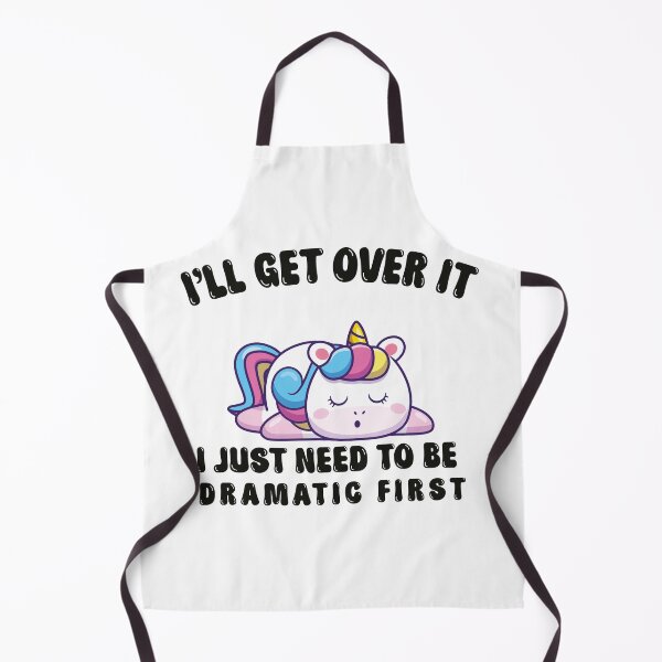 Item preview, I'll Get Over It, I Just Need to Be Dramatic First designed and sold by johsef.