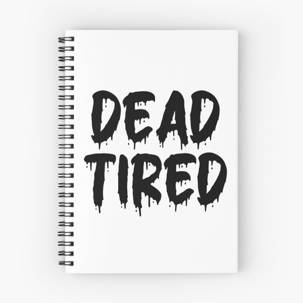 Item preview, BLACK ON WHITE DEAD TIRED BLOOD DRIP designed and sold by RomeArtCo.