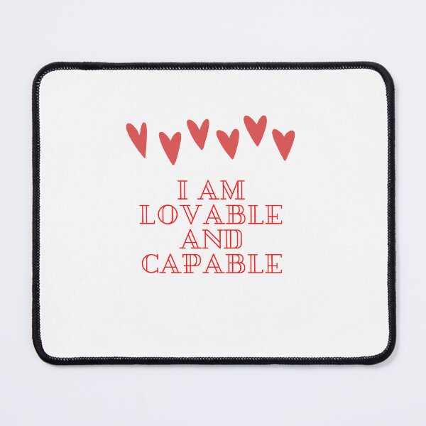 Item preview, I am lovable and capable designed and sold by Cineraim Shop.