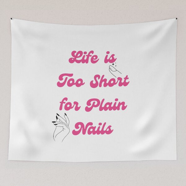 Item preview, Life is Too Short for Plain Nails T-Shirt designed and sold by Tycoonn.