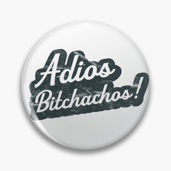 Item preview, Adios Bitchachos! - Black designed and sold by OddPopnyc.