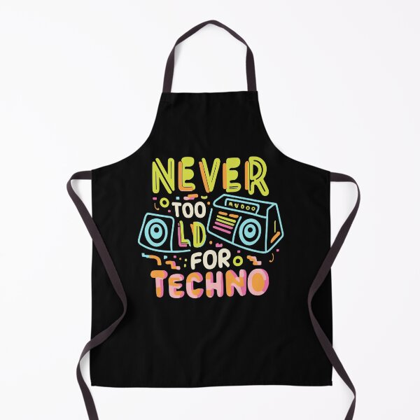 Item preview, Never Too Old For Techno designed and sold by flippinsg.