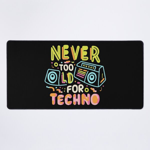 Item preview, Never Too Old For Techno designed and sold by flippinsg.