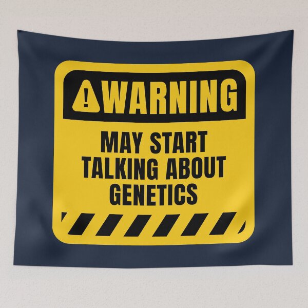 Item preview, Genetics Quote Warning Sign designed and sold by MaryAller.