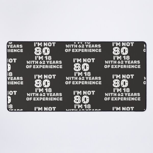 Item preview, I'm Not 80 I'm 18 With 62 Years Of Experience designed and sold by Beauty2244.