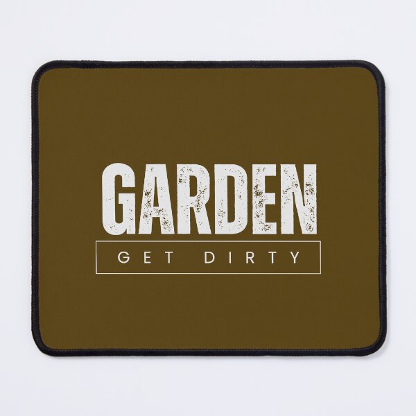 Item preview, Garden - Get Dirty designed and sold by MarkWindmill.