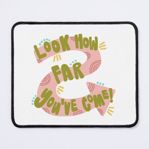 Item preview, Look How Far You’ve Come designed and sold by GraceMakes03.