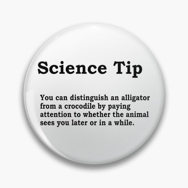 Item preview, Crocodile Alligator Funny Science Tip designed and sold by ScienceCorner.
