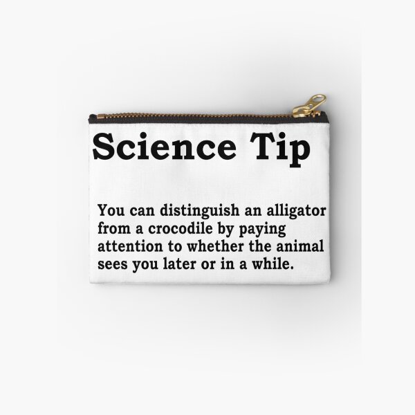 Item preview, Crocodile Alligator Funny Science Tip designed and sold by ScienceCorner.