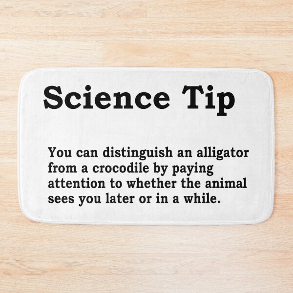 Item preview, Crocodile Alligator Funny Science Tip designed and sold by ScienceCorner.