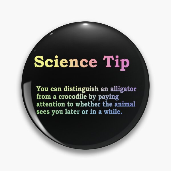 Item preview, Crocodile Alligator Funny Science Tip designed and sold by ScienceCorner.