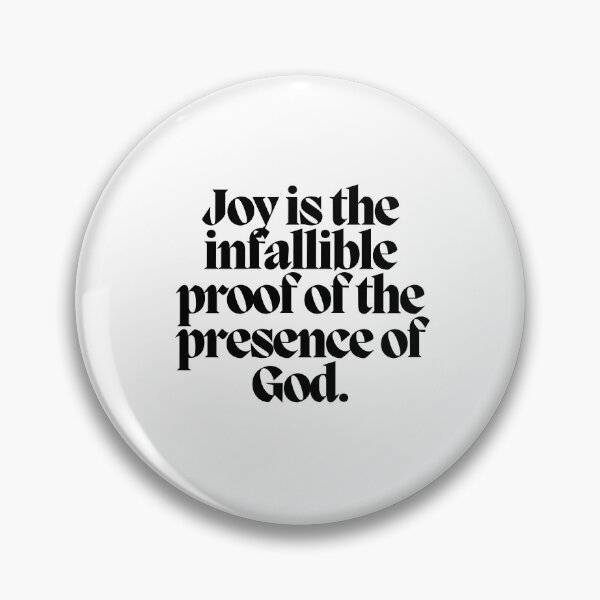 Item preview, Joy is the infallible proof of the presence of God.  designed and sold by CharmStudio.