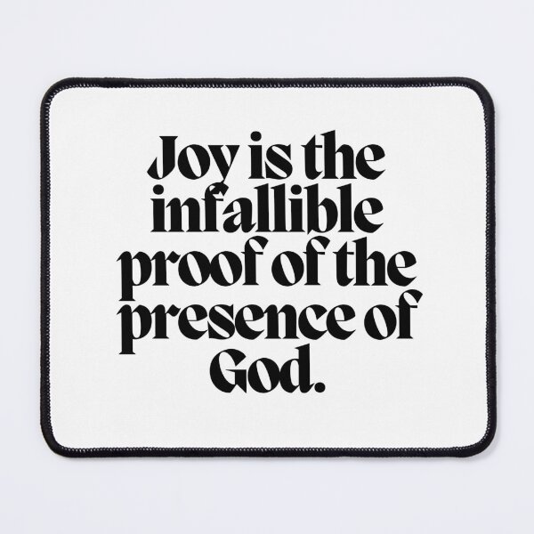 Item preview, Joy is the infallible proof of the presence of God.  designed and sold by CharmStudio.