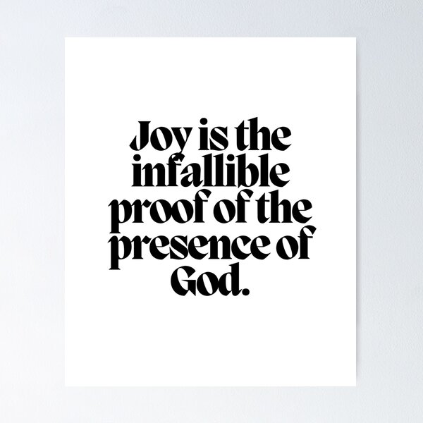Item preview, Joy is the infallible proof of the presence of God.  designed and sold by CharmStudio.