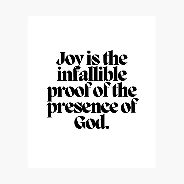 Item preview, Joy is the infallible proof of the presence of God.  designed and sold by CharmStudio.